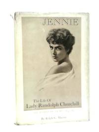 image of Jennie: The Life of Lady Randolph Churchill