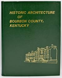 [ARCHITECTURE] HISTORIC ARCHITECTURE OF BOURBON COUNTY, KENTUCKY