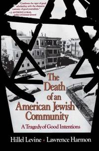 The Death of an American Jewish Community: A Tragedy of Good Intentions