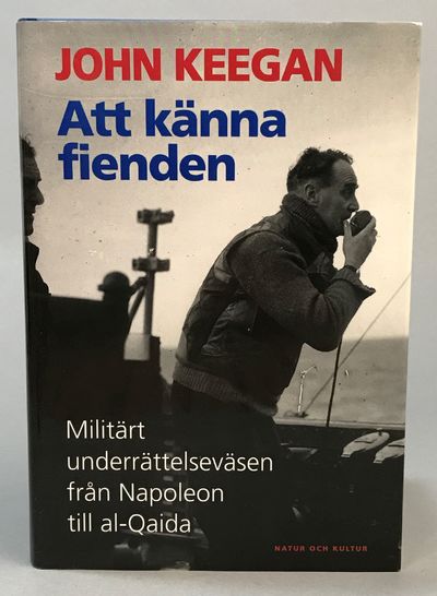 Att känna fienden. Militärt underrättelseväsen…