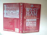 West Ham: from Greenwood to Redknapp - match by match by Leatherdale, Clive - 1997