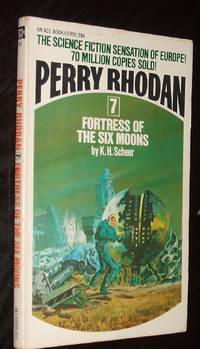 Fortress of the Six Moons Perry Rhodan 7 by K.H. Scheer - 1971