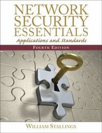 Network Security Essentials : Applications and Standards