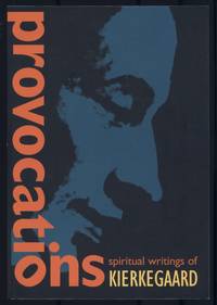 Provocations: Spiritual Writings of Kierkegaard