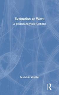 Evaluation at Work: A Psychoanalytical Critique