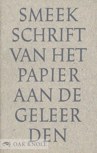 SMEEKSCHRIFT VAN HET PAPIER AAN DE GELEERDEN