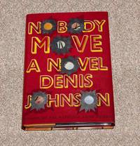 cover of NOBODY MOVE: A NOVEL
