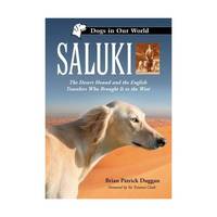 SALUKI: The Desert Hound and the English Travelers Who Brought It to the West
