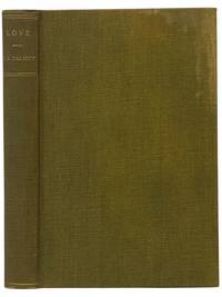 Love: A Treatise on the Science of Sex-Attraction for the Use of Physicians and Students of Medical Jurisprudence