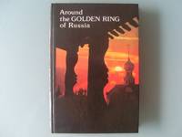 Around the Golden Ring of Russia: An Illustrated Guidebook