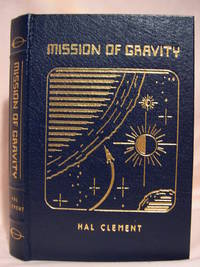 MISSION OF GRAVITY. by Clement, Hal - 1987