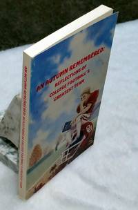 image of An Autumn Remembered: Reflections of College Football's Greatest Team