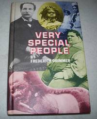 image of Very Special People: The Struggles, Loves, and Triumphs of Human Oddities