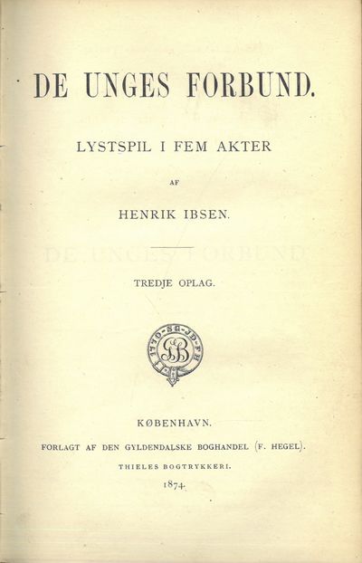 De unges forbund. Lystspil i fem akter. Tredje…