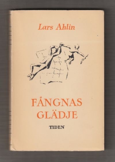 Fångnas glädje. Noveller.