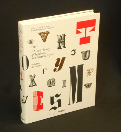 Type: A Visual History of Typefaces and Graphic Styles; Volume I, 1628-1900