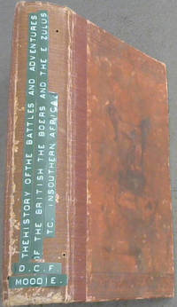 image of History of the Battles and Adventures of the British, The Boers and the Zulus in Southern Africa - Vol 2