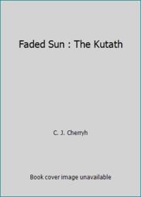 Faded Sun : The Kutath