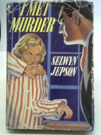 I Met Murder by Selwyn Jepson