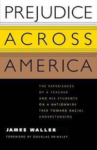 Prejudice Across America by James Waller - 2000