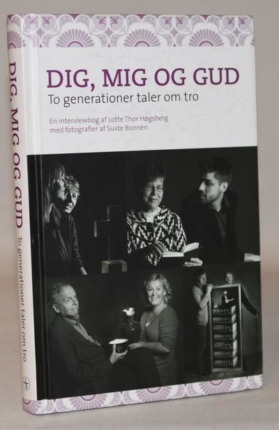 Dig, mig og Gud - To generationer taler om tro.