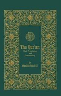 The Holy Qur&#039;an: Text, Translation and Commentary by Abdullah Yusuf Ali - 2001-01-04