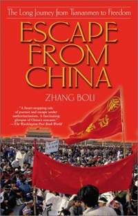 Escape from China: The Long Journey from Tiananmen to Freedom