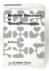 Decision Processes in Visual Perception