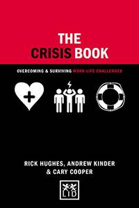 The Crisis Book 2017 (Concise Advice): Overcoming and Surviving Work-life Challenges