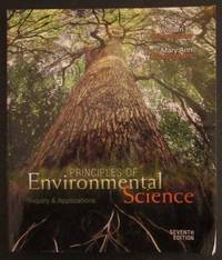 Principles of Environmental Science: Inquiry and Applications Seventh Edition