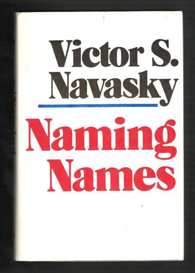 Naming Names [*SIGNED*] by Navasky, Victor | Search for rare