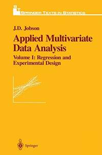 Applied Multivariate Data Analysis: Regression and Experimental Design (Springer Texts in...
