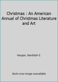 image of Christmas : An American Annual of Christmas Literature and Art