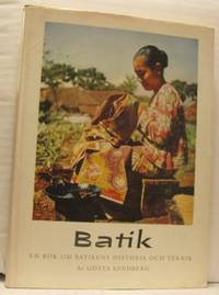 Batik. En bok om batikens historia och teknik.