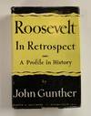 Roosevelt in Retrospect: a Profile in History