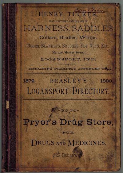 Beasley's Logansport Directory, for 1879-80, being a Complete Index to the Residents of the Entire City. Also a Classified Business Directory to Which is Added an Appendix, Together with a Street Directory