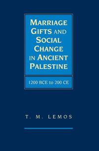 Marriage Gifts and Social Change in Ancient Palestine