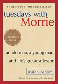 Tuesdays with Morrie: Twentieth Anniversary Edition by Mitch Albom - 2017-03-28