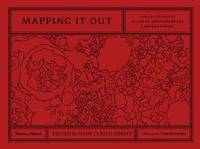 Mapping It Out: An Alternative Atlas of Contemporary Cartographies