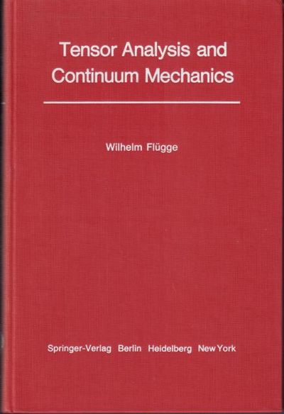 Tensor Analysis and Continuum Mechanics.