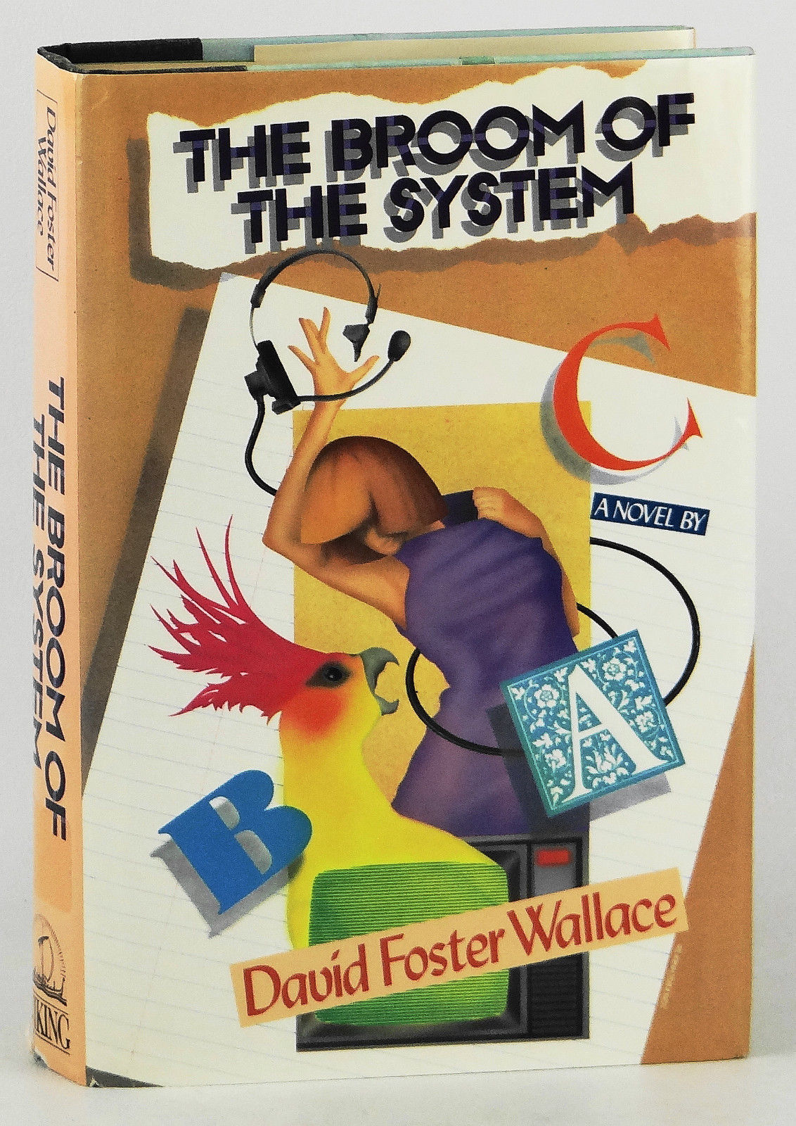 The Broom of the System by Wallace, David Foster Hardcover 1987