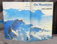 On Mountains -- FIRST EDITION 1979 by Jerome, John - 1979