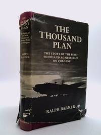 cover of The Thousand Plan: The Story of the First Thousand Bomber Raid on Cologne