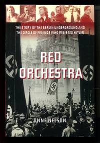 image of Red Orchestra: The Story of the Berlin Underground and the Circle of Friends Who Resisted Hitler