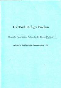 The World Refugee Problem. A lecture by federal…