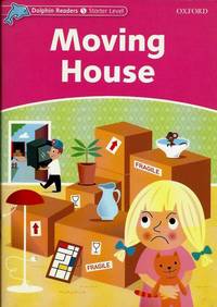 Moving House (Dolphin Readers, Starter Level)
