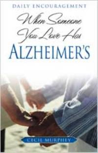 When Someone You Love Has Alzheimer's: Daily Encouragement