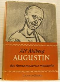 Augustin. Det første moderne menneske.
