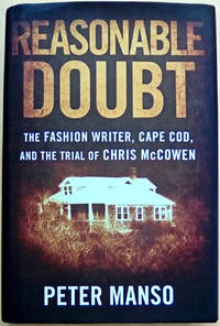Reasonable Doubt: The Fashion Writer Cape Cod and the Trial of Chris McCowen