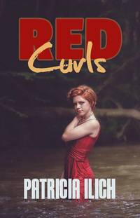 Red Curls by Patricia Ilich - Paperback - First Edition - 2017 - from Editions Dedicaces (SKU: 241)